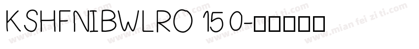 KSHFNIBWLRO 15 0字体转换